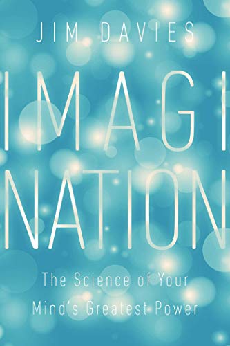 cover image Imagination: The Science of Your Mind’s Greatest Power 