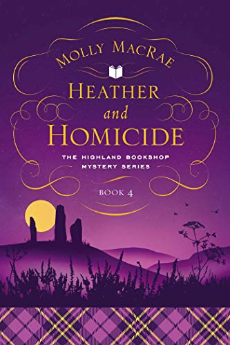 cover image Heather and Homicide: The Highland Bookshop Mystery Series, Book 4