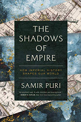 cover image The Shadows of Empire: How Imperial History Shapes Our World