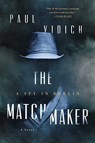 cover image The Matchmaker: A Spy in Berlin