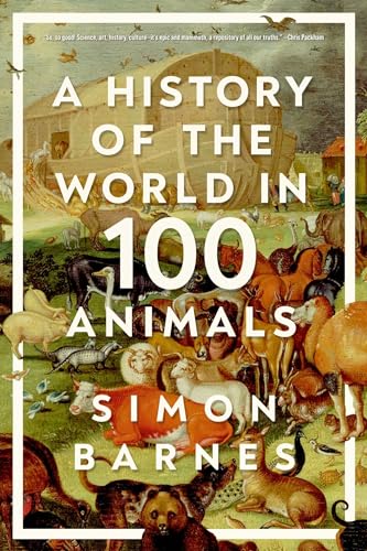 cover image A History of the World in 100 Animals