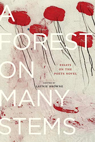cover image A Forest on Many Stems: Essays on the Poet’s Novel