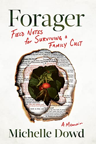 cover image Forager: Field Notes for Surviving a Family Cult: A Memoir