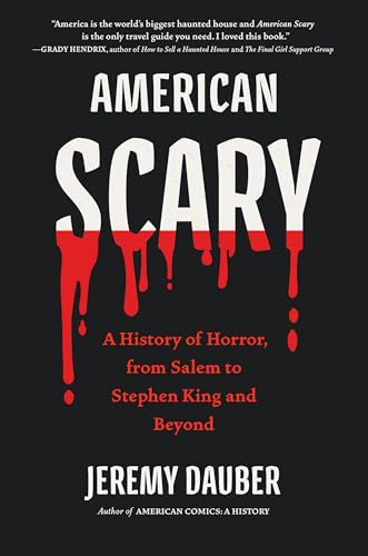 cover image American Scary: A History of Horror, from Salem to Stephen King and Beyond