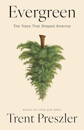 cover image Evergreen: The Trees That Shaped America