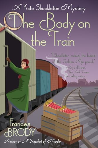 cover image The Body on the Train: A Kate Shackleton Mystery