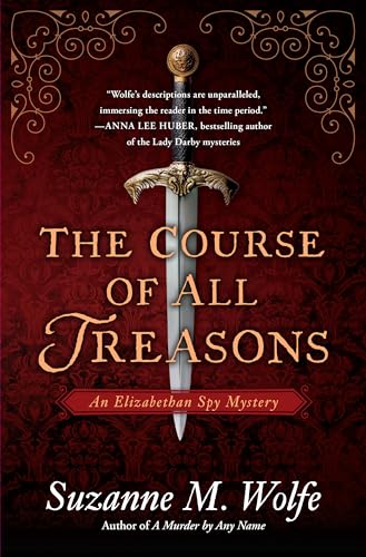 cover image The Course of All Treasons: An Elizabethan Spy Mystery