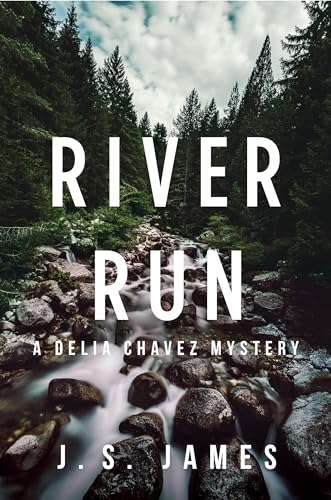 cover image River Run: A Delia Chavez Mystery