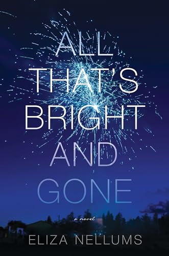 cover image All That’s Bright and Gone