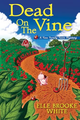 cover image Dead on the Vine: A Finn Family Farm Mystery