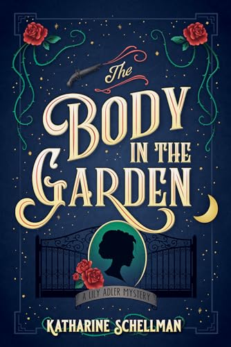 cover image The Body in the Garden: A Lily Adler Mystery