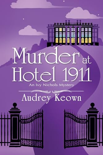 cover image Murder at Hotel 1911: An Ivy Nichols Mystery