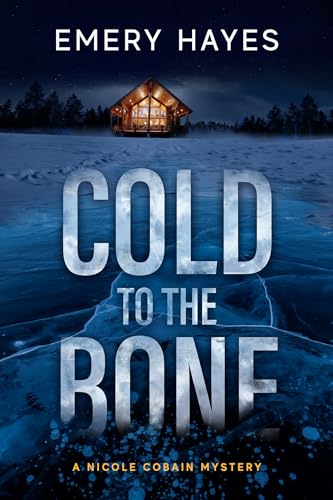 cover image Cold to the Bone: A Nicole Cobain Mystery