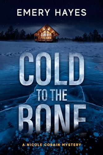 cover image Cold to the Bone: A Nicole Cobain Mystery
