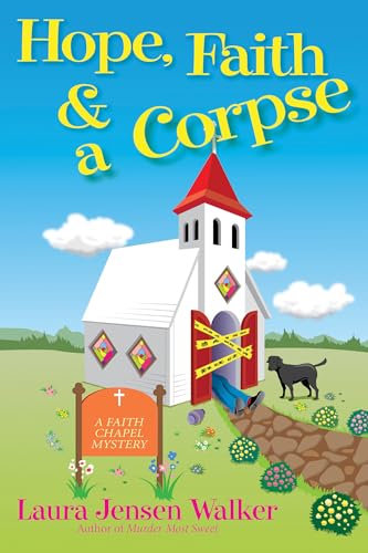 cover image Hope, Faith & a Corpse: A Faith Chapel Mystery