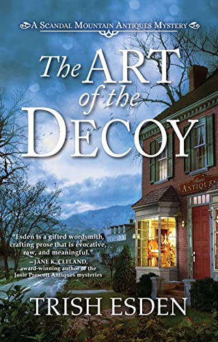 cover image The Art of the Decoy: A Scandal Mountain Antiques Mystery