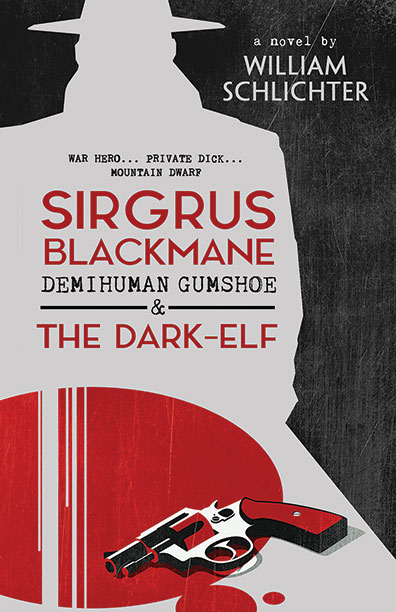 cover image Sirgrus Blackmane Demihuman Gumshoe and the Dark-Elf