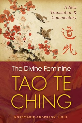 cover image The Divine Feminine Tao Te Ching: A New Translation and Commentary