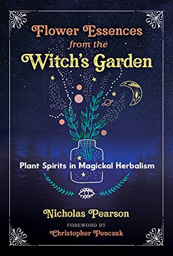 cover image Flower Essences from the Witch’s Garden: Plant Spirits in Magickal Herbalism