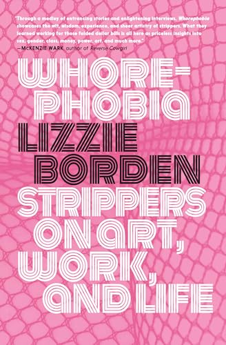 cover image Whorephobia: Strippers on Art, Work, and Life