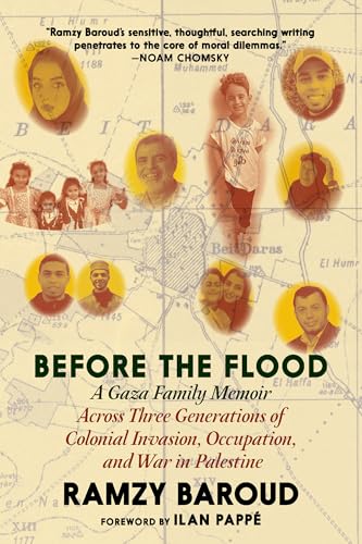 cover image Before the Flood: A Gaza Family Memoir Across Three Generations of Colonial Invasion, Occupation, and War in Palestine