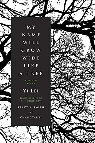 cover image My Name Will Grow Wide Like a Tree: Selected Poems