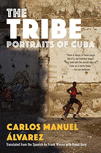 cover image The Tribe: Portraits of Cuba