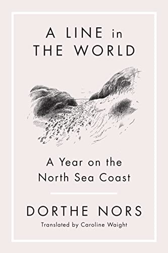cover image A Line in the World: A Year on the North Sea Coast