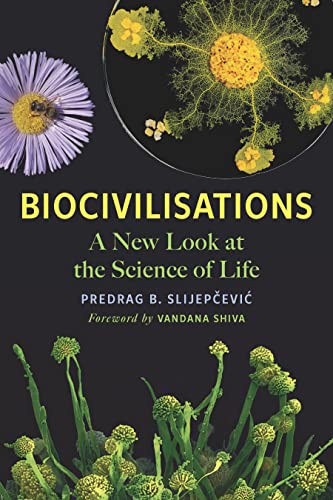 cover image Biocivilisations: A New Look at the Science of Life