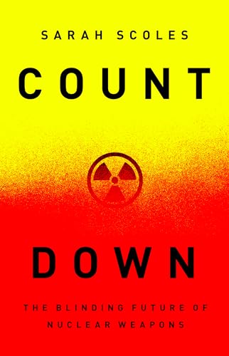 cover image Countdown: The Blinding Future of Nuclear Weapons