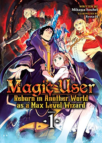 cover image Magic User: Reborn in Another World as a Max Level Wizard
