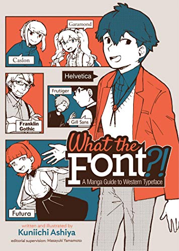 cover image What the Font?! A Manga Guide to Western Typeface
