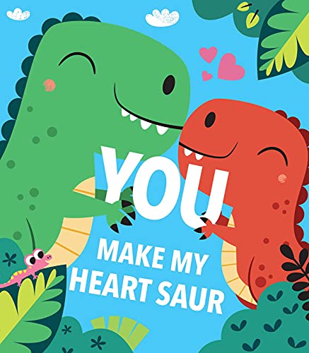 cover image You Make My Heart Saur