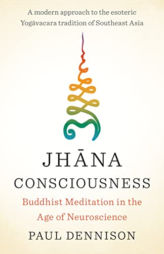 cover image Jhāna Consciousness: Buddhist Meditation in the Age of Neuroscience