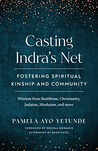 cover image Casting Indra’s Net: Fostering Spiritual Kinship and Community