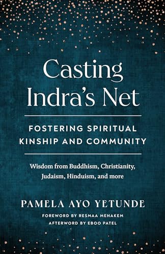 cover image Casting Indra’s Net: Fostering Spiritual Kinship and Community