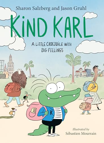 cover image Kind Karl: A Little Crocodile with Big Feelings