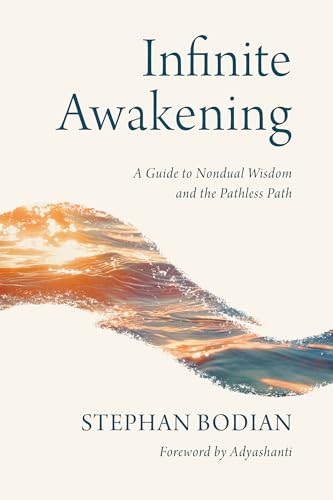 cover image Infinite Awakening: A Guide to Nondual Wisdom and the Pathless Path