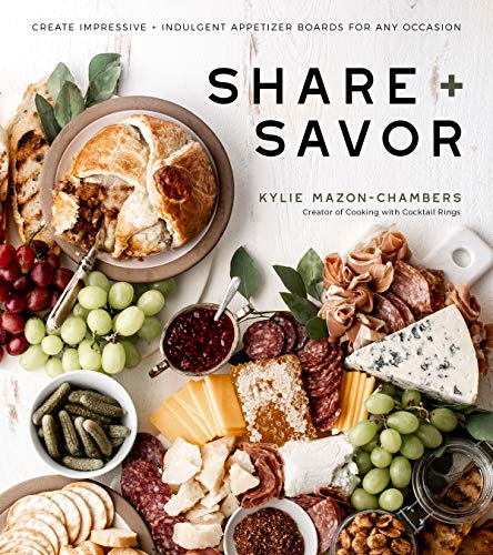 cover image Share and Savor: Create Impressive and Indulgent Appetizer Boards for Any Occasion