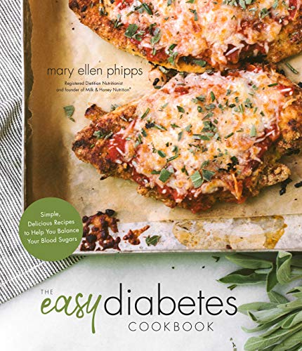 cover image The Easy Diabetes Cookbook: Simple, Delicious Recipes to Help You Balance Your Blood Sugars