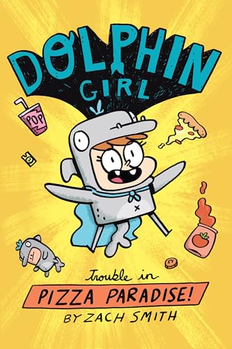 cover image Trouble in Pizza Paradise! (Dolphin Girl #1)