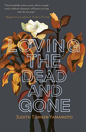 cover image Loving the Dead and Gone