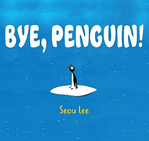 cover image Bye, Penguin!