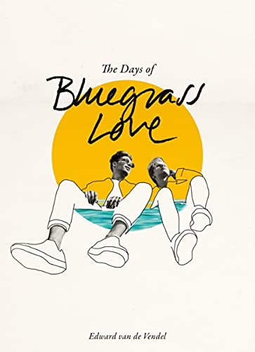 cover image The Days of Bluegrass Love