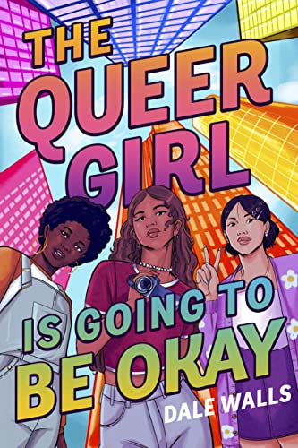 cover image The Queer Girl Is Going to Be Okay