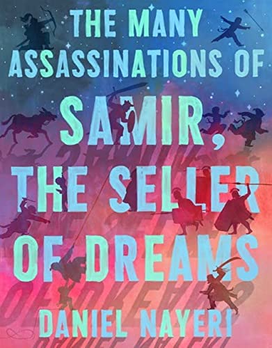 cover image The Many Assassinations of Samir, the Seller of Dreams