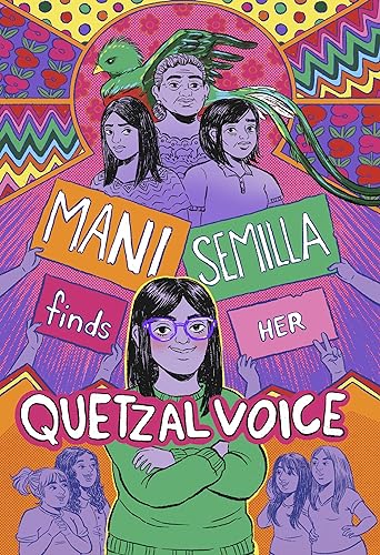 cover image Mani Semilla Finds Her Quetzal Voice