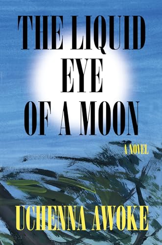 cover image The Liquid Eye of a Moon