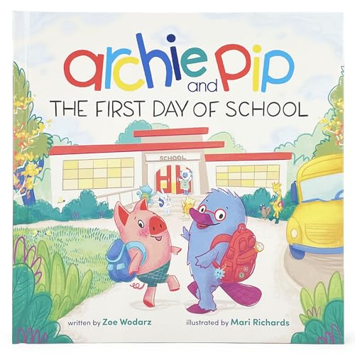 cover image Archie and Pip: The First Day of School