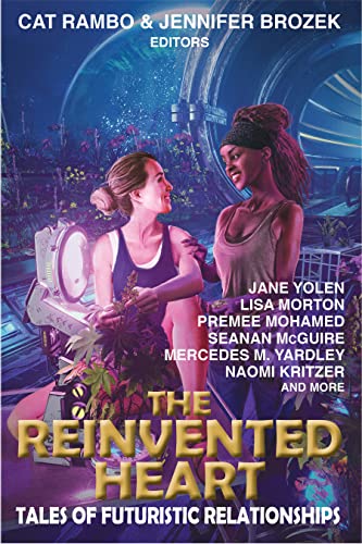cover image The Reinvented Heart: Tales of Futuristic Relationships